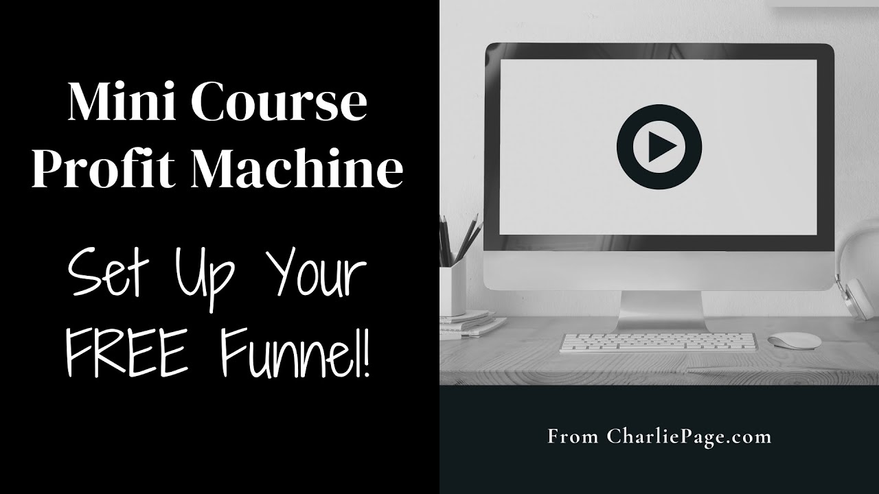 Set Up Your Mini Course Funnel In ClickFunnels