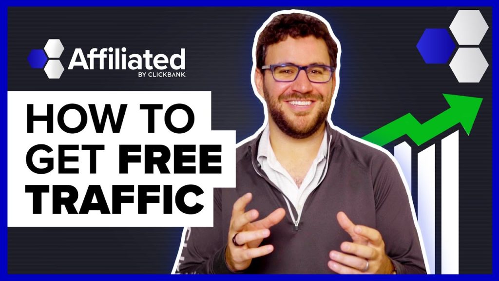ClickBank Free Traffic: 3 Best Ways to Get Free Clicks with NO MONEY (2021)