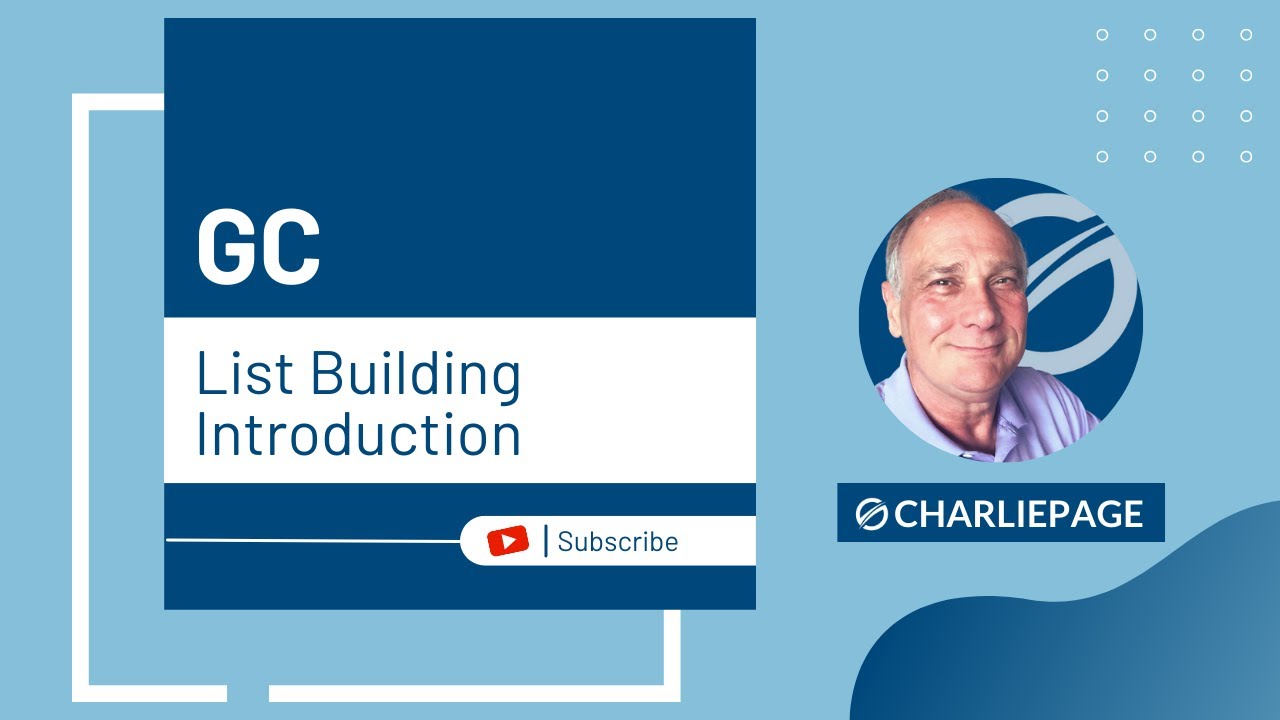 GC List Building Introduction GC List Building Introduction