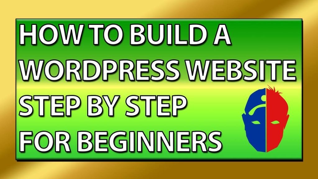 How To Build A Wordpress Website Step By Step Tutorial For Beginners 2015
