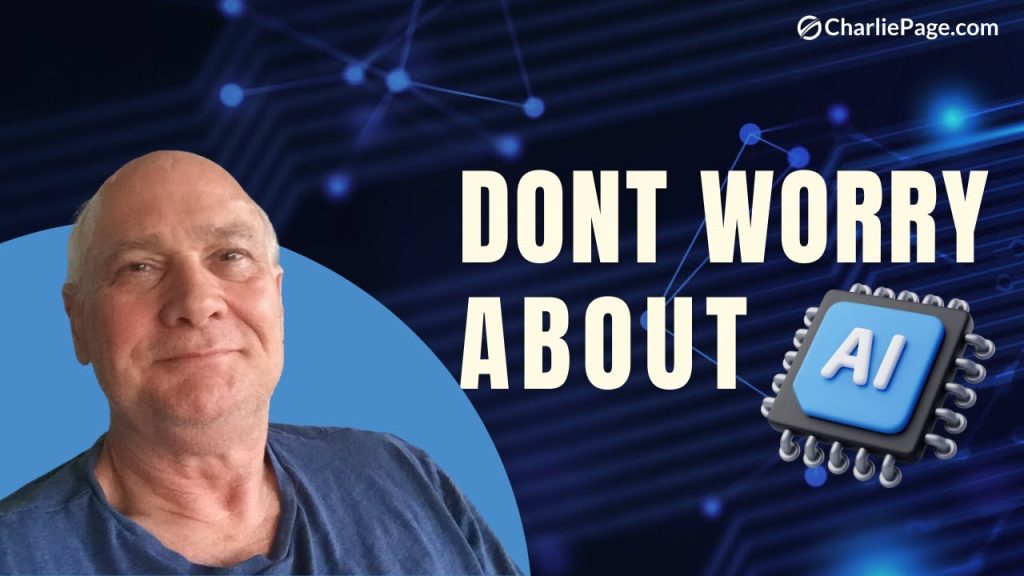 Don't worry about AI