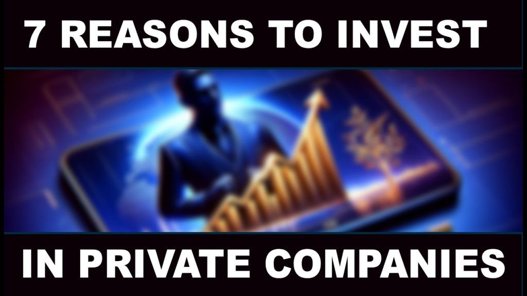 7 Surprising Reasons to Invest in Private Companies For BIGGER Returns