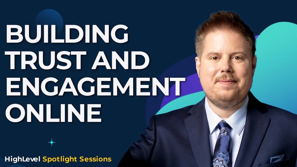 Building Trust and Engagement Online