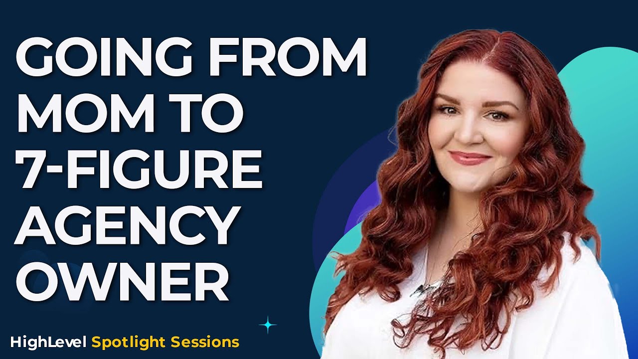 Going from Mom to 7-Figure Agency Owner Going from Mom to 7-Figure Agency Owner