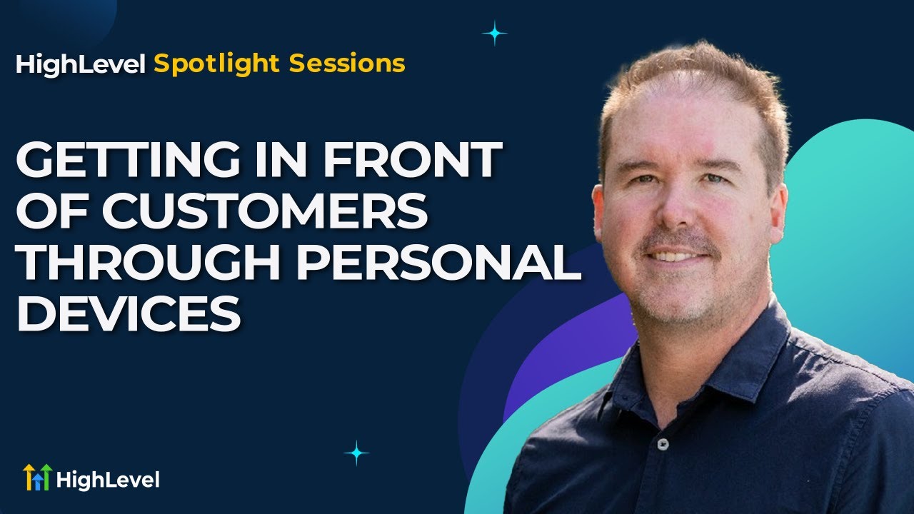 Getting In Front of Customers Through Personal Devices Getting In Front of Customers Through Personal Devices