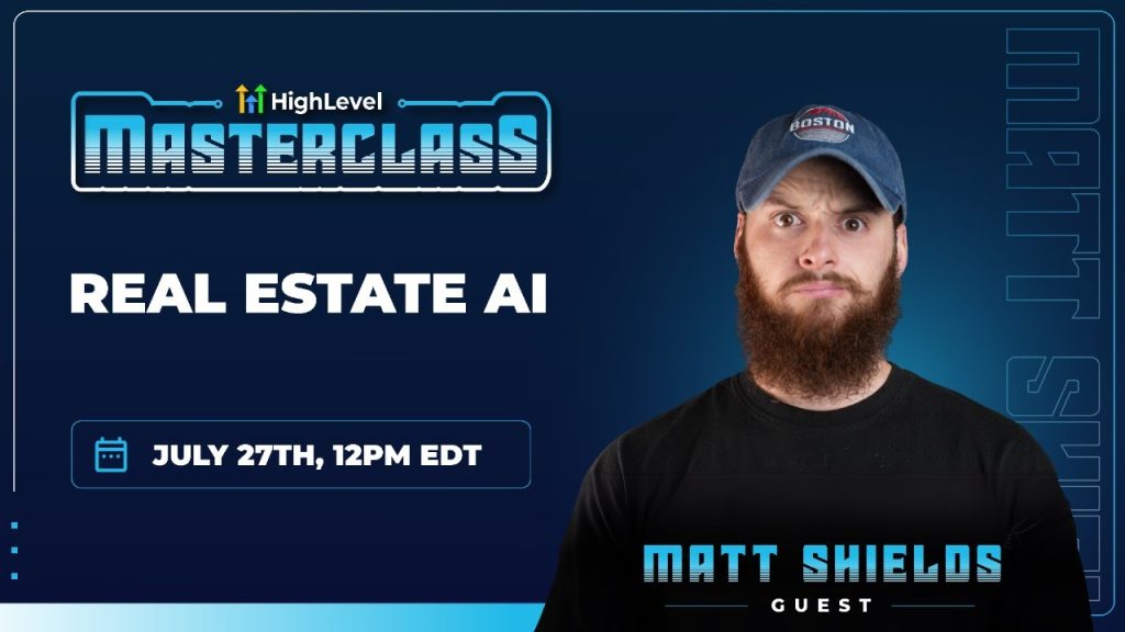 Real Estate AI Masterclass with Matt Shields