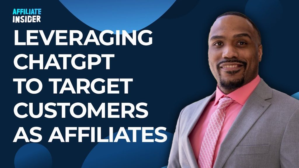 Leveraging ChatGPT to Target Customers as Affiliates
