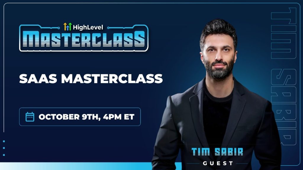 HighLevel Masterclass with Tim Sabir - SaaS Masterclass