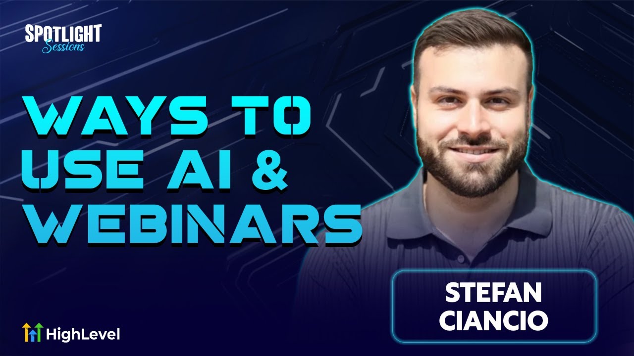 Spotlight Session with Stefan Ciancio - Practical Ways to Use AI & Webinars Spotlight Session with Stefan Ciancio - Practical Ways to Use AI & Webinars