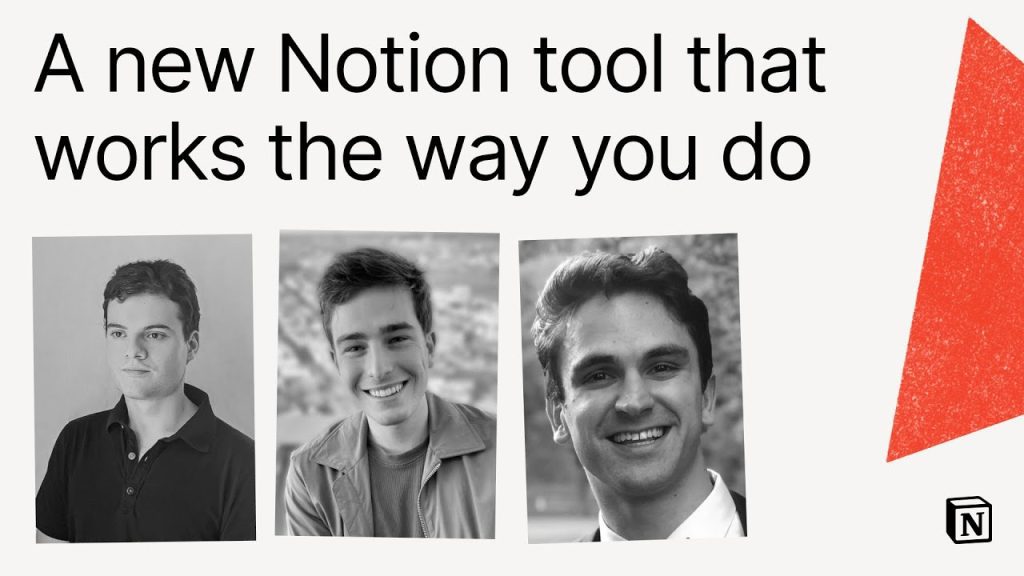 A new Notion tool that works the way you do