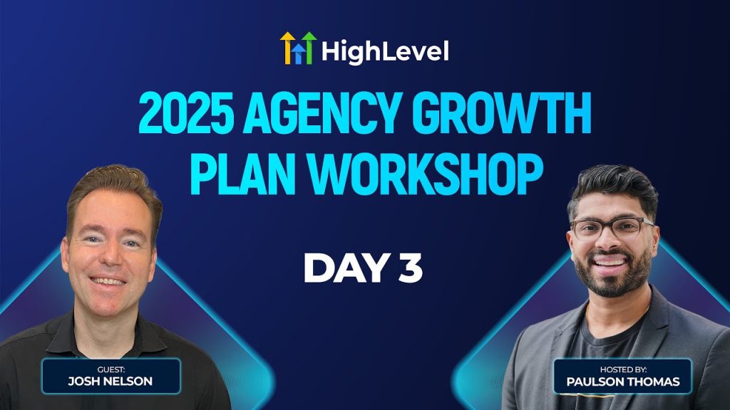 2025 Agency Growth Plan Workshop with Josh Nelson - Day 3
