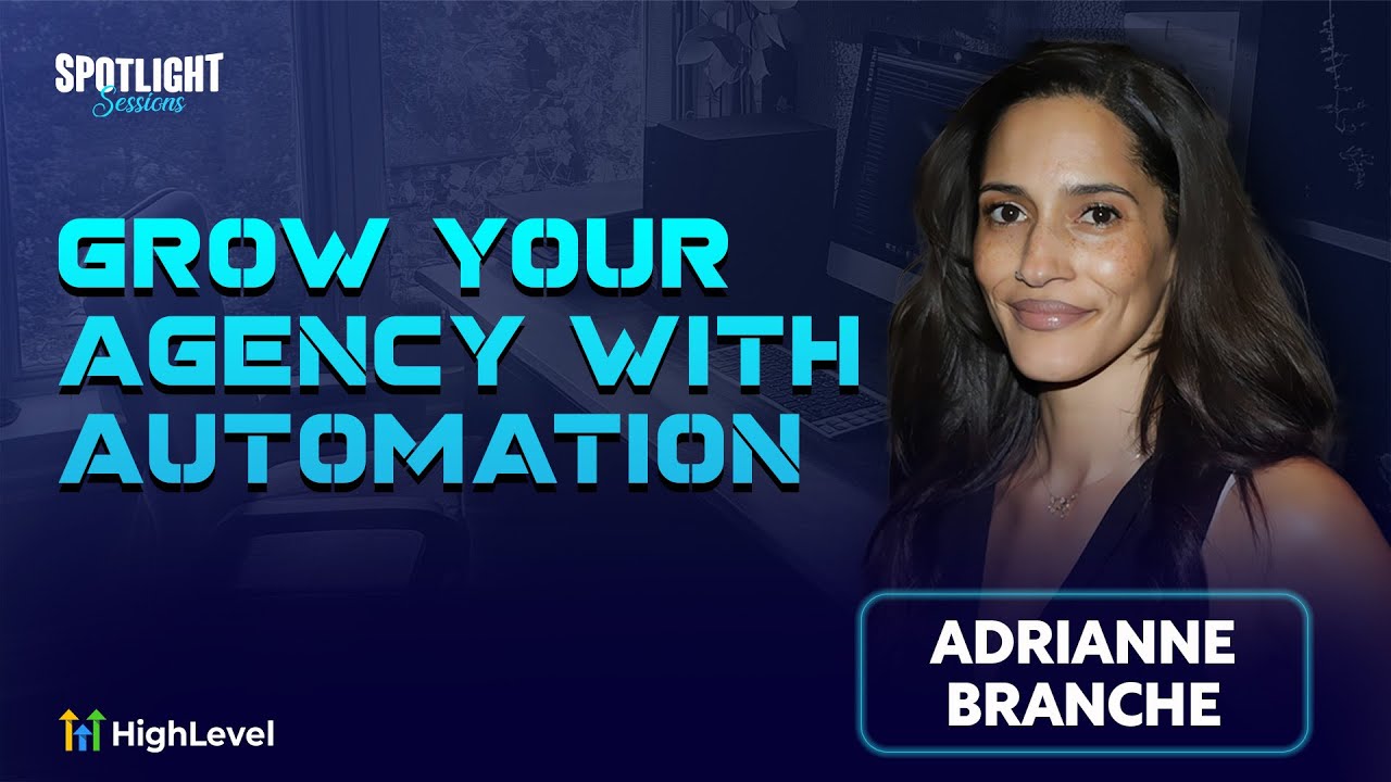 Adrianne Branche: Grow Your Agency with Sales & Marketing Automation Adrianne Branche: Grow Your Agency with Sales & Marketing Automation