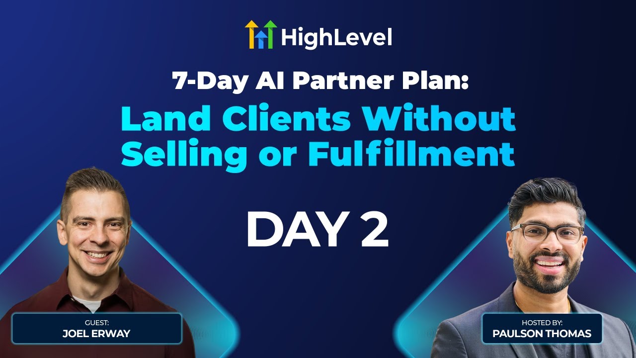 Day 2 Live - 7 Day Partner Plan: Use AI to Land Clients Without Selling or Fulfillment