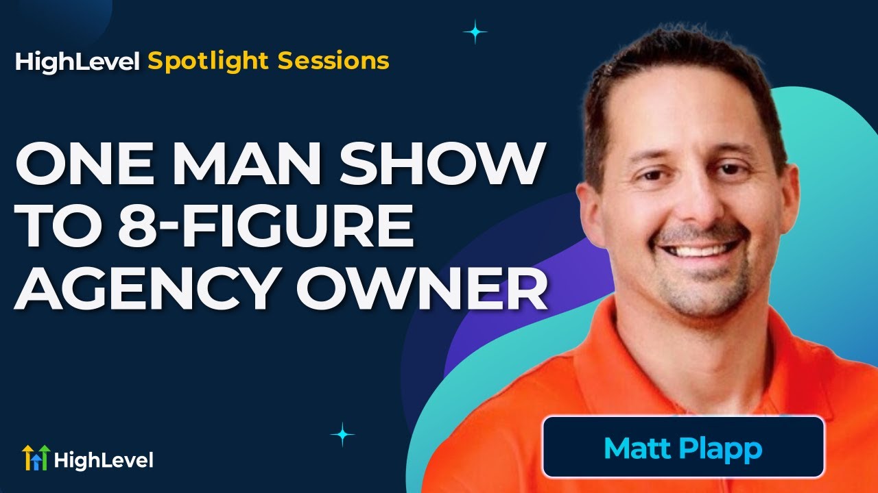 Matt Plapp - One Man Show to 8-Figure Agency Owner