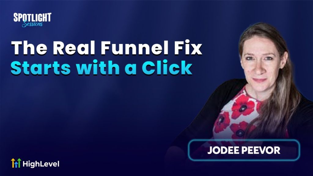 Jodee Peevor: The Real Funnel Fix Starts With a Click