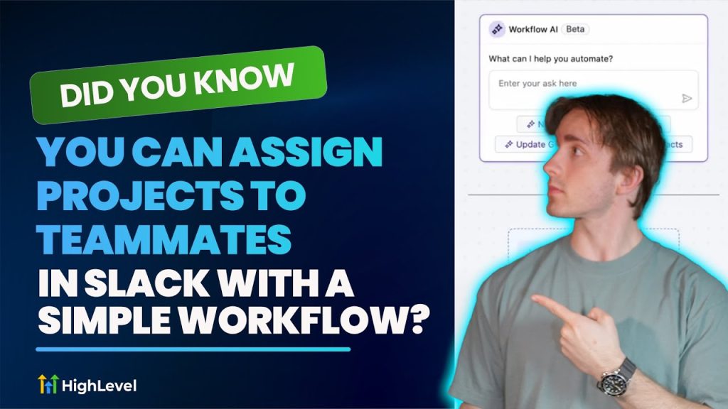 Did You Know You Can Assign Projects to Teammates in Slack with a Simple Workflow?