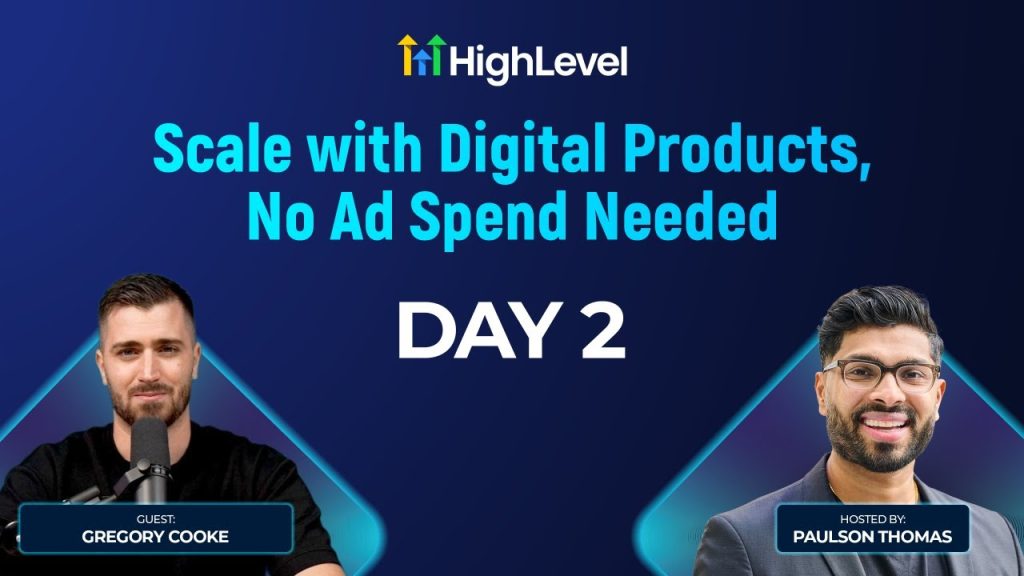 Day 2 - Scale with Digital Products, No Ad Spend Needed