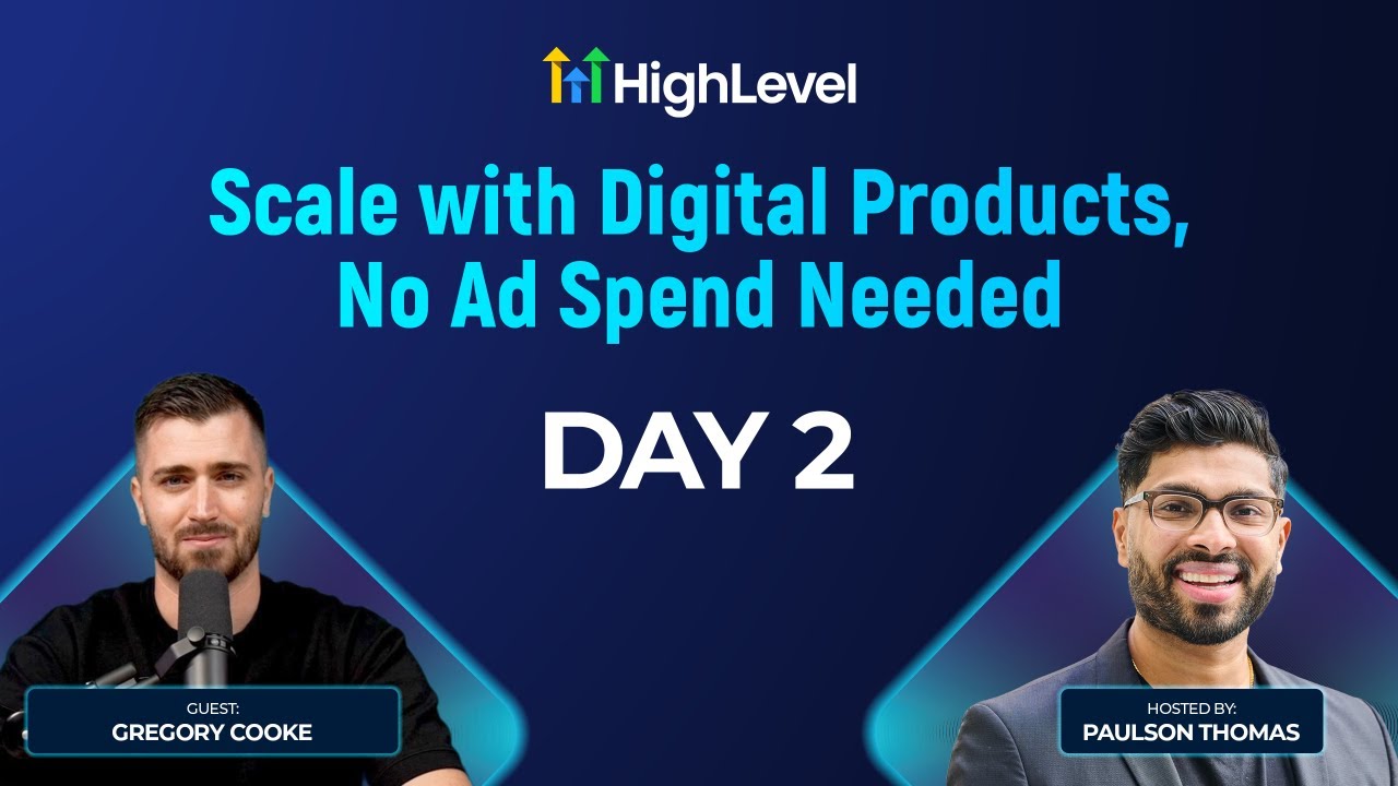 Day 2 - Scale with Digital Products, No Ad Spend Needed Day 2 - Scale with Digital Products, No Ad Spend Needed